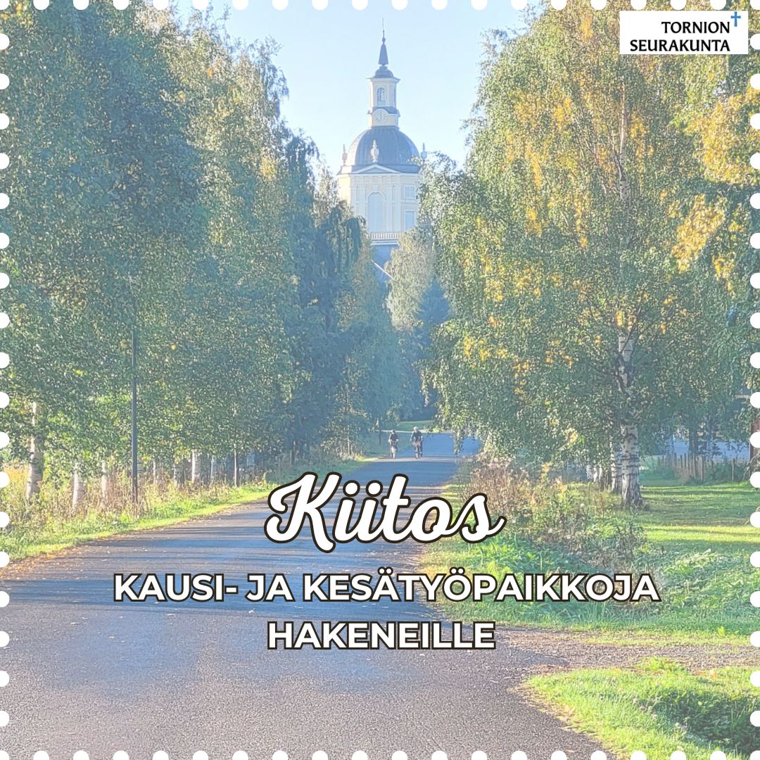 Maisemakuva Parasniemen koivukujalta taustalla Alatornion kirkko. Tekstinä: Kiitos kausi- ja kesätyöpaikkoj...