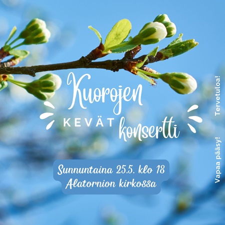 Kuorojen kevätkonsertti Sinistä taivasta vasten omenapuun silmuja ja tapahtumatiedot
